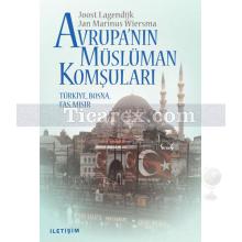 Avrupanın Müslüman Komşuları | Türkiye, Bosna, Fas, Mısır | Jan Marinus Wiersma, Joost Lagendijk